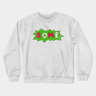 Rome Italy Flag Crewneck Sweatshirt